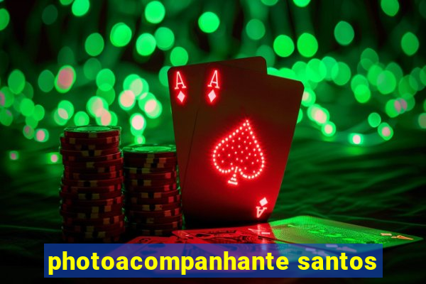 photoacompanhante santos