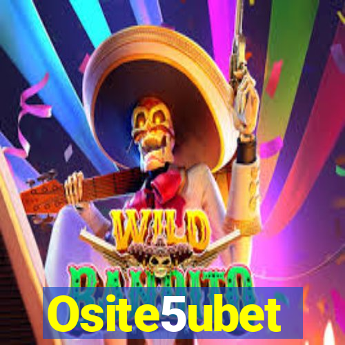 Osite5ubet