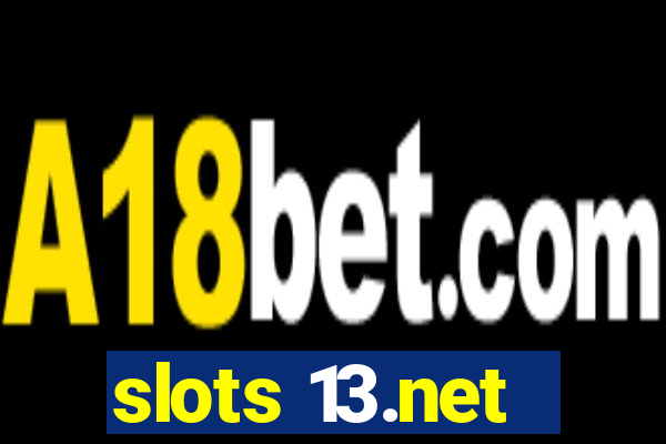 slots 13.net