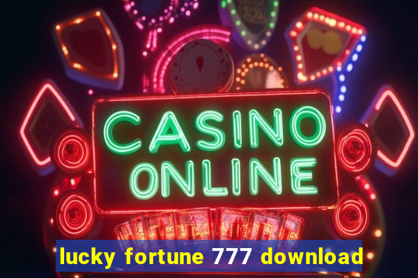 lucky fortune 777 download