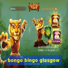 bongo bingo glasgow