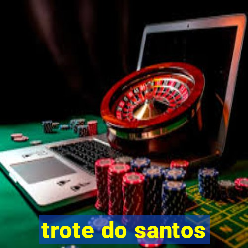 trote do santos