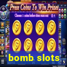 bomb slots