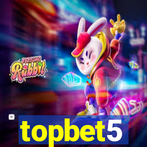 topbet5