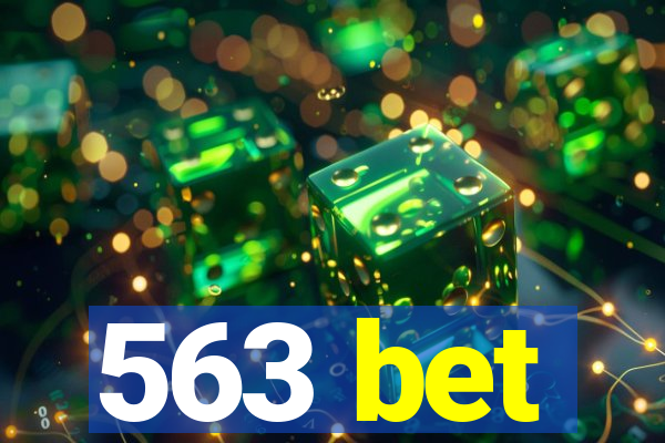 563 bet