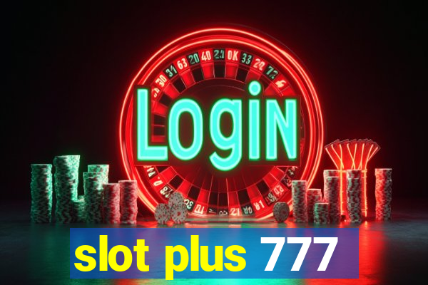 slot plus 777