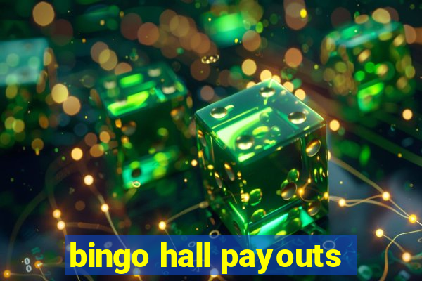 bingo hall payouts