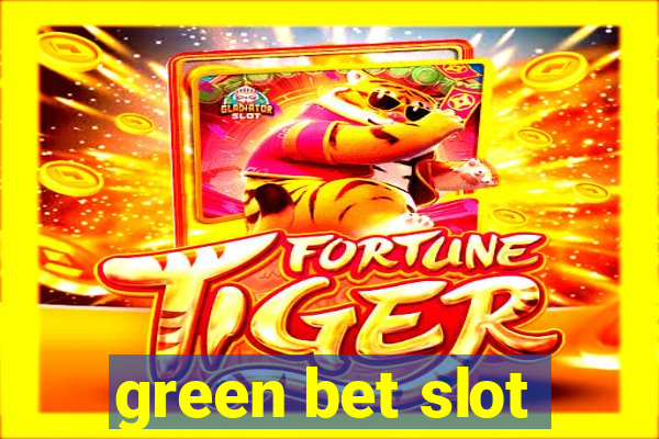 green bet slot