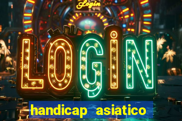 handicap asiatico com jogo em andamento