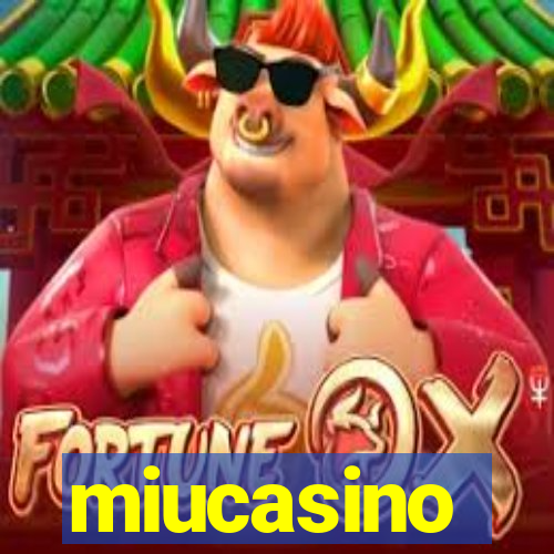 miucasino