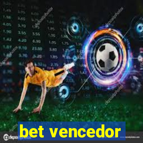 bet vencedor