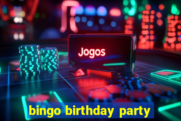 bingo birthday party