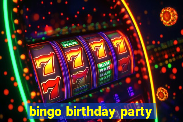 bingo birthday party