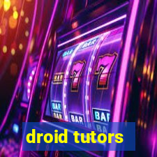 droid tutors