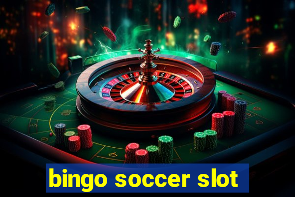 bingo soccer slot