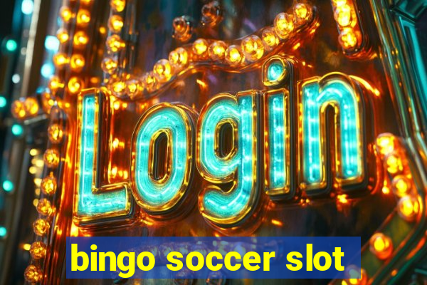 bingo soccer slot