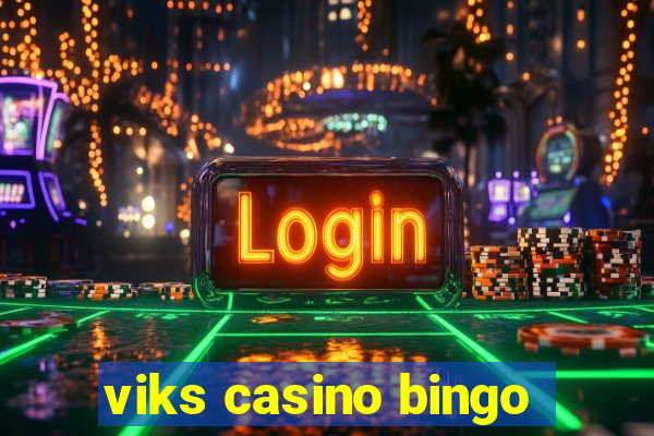 viks casino bingo