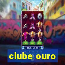 clube ouro