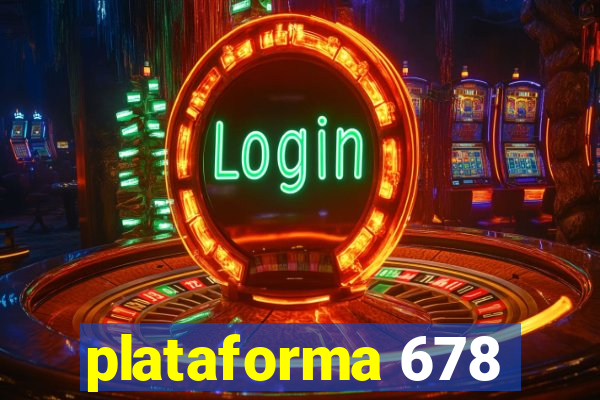 plataforma 678