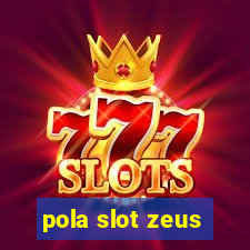 pola slot zeus