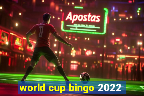 world cup bingo 2022