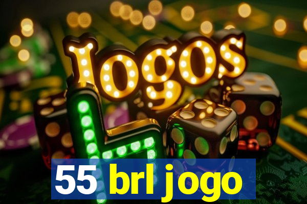 55 brl jogo