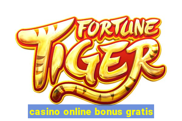 casino online bonus gratis