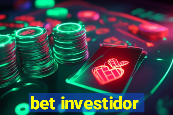 bet investidor