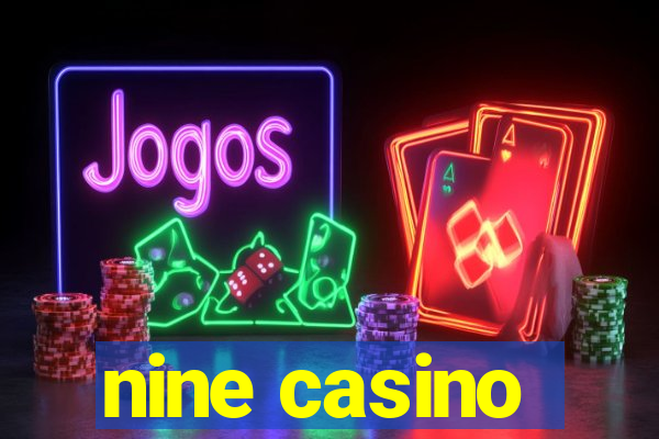 nine casino