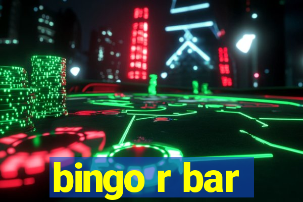 bingo r bar