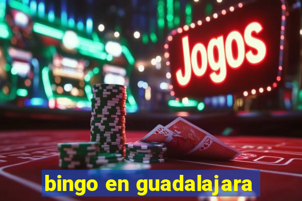 bingo en guadalajara