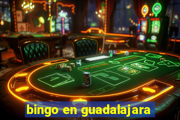 bingo en guadalajara