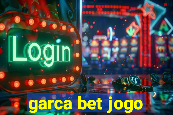 garca bet jogo