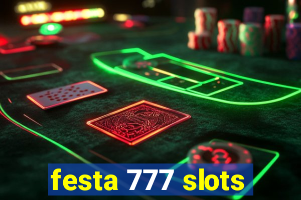 festa 777 slots