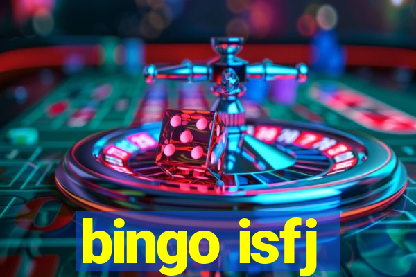 bingo isfj