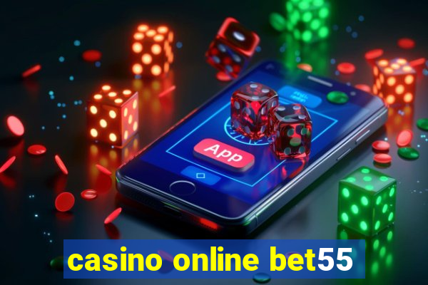 casino online bet55