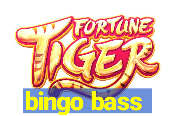 bingo bass