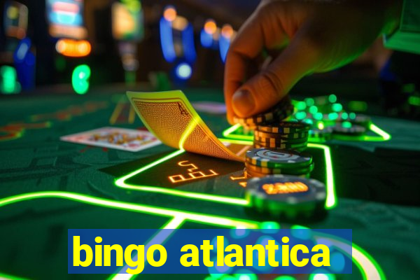 bingo atlantica