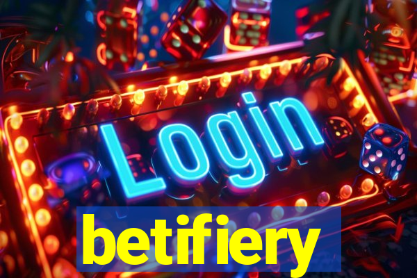 betifiery