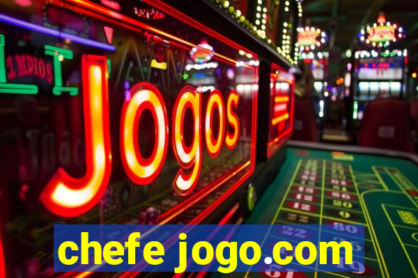 chefe jogo.com