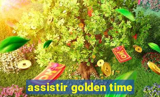 assistir golden time