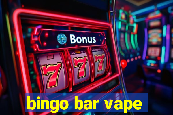 bingo bar vape