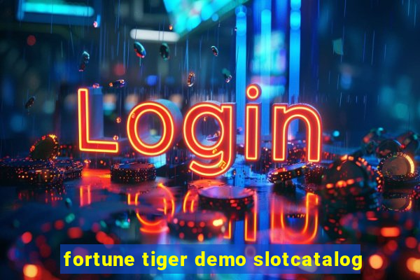 fortune tiger demo slotcatalog