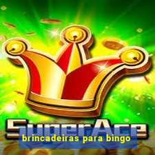 brincadeiras para bingo