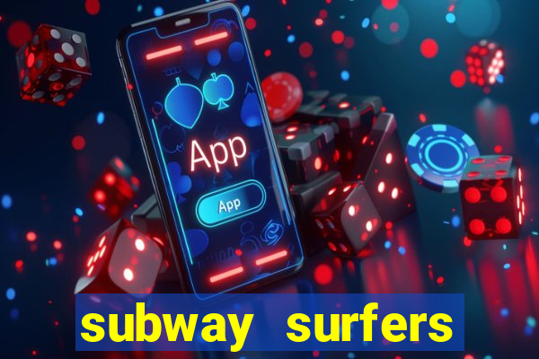 subway surfers depósito mínimo 1 real