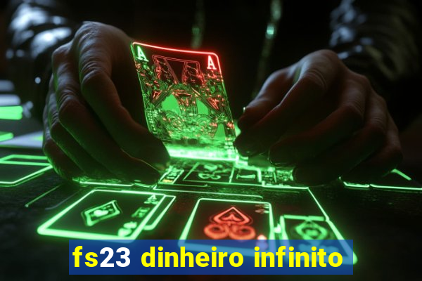 fs23 dinheiro infinito