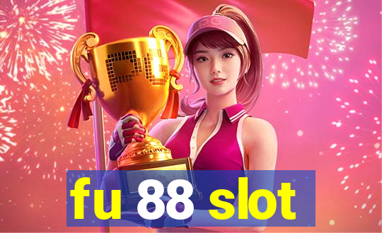 fu 88 slot