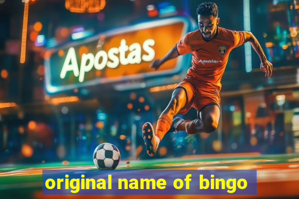 original name of bingo