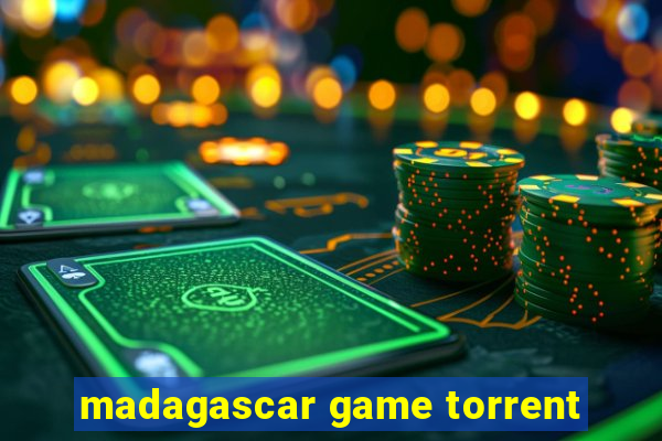 madagascar game torrent