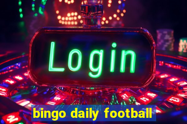 bingo daily football